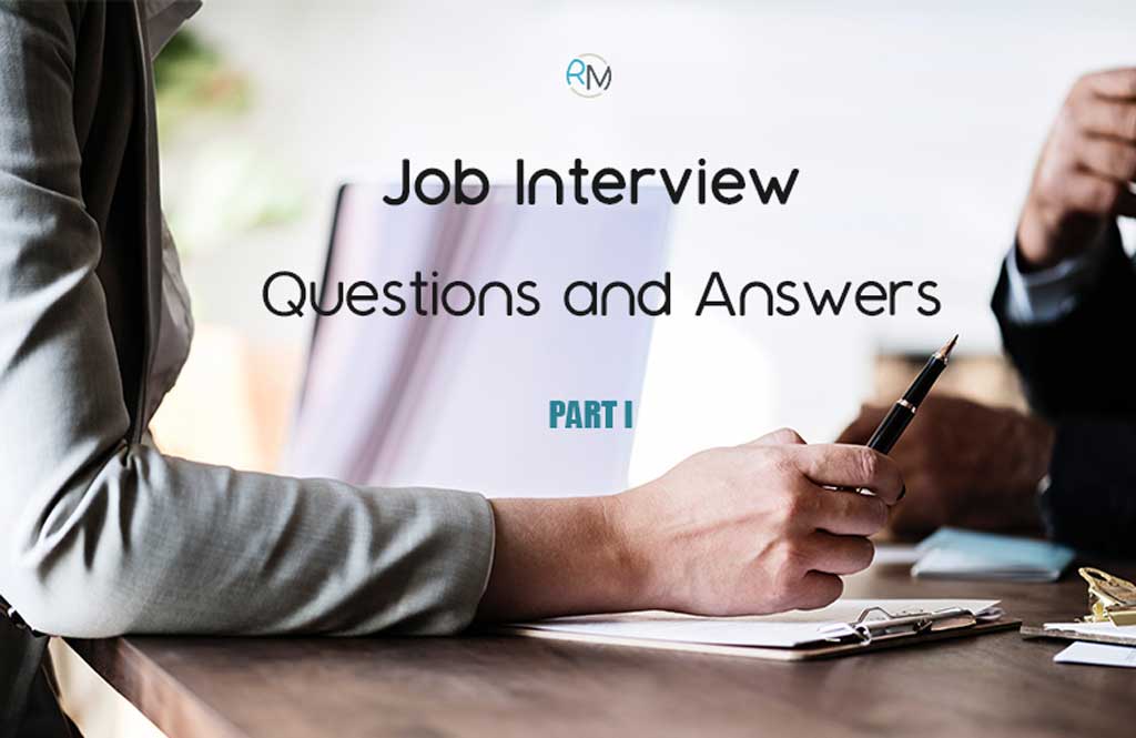Job Interview Questions and Answers - Part 1