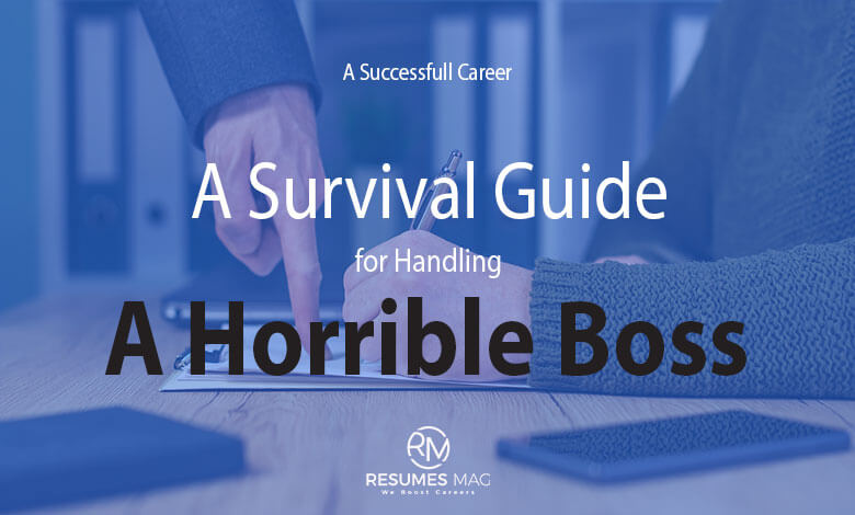 A Survival Guide for Handling a Horrible Boss