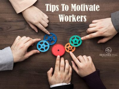 Tips To Motivate Workers